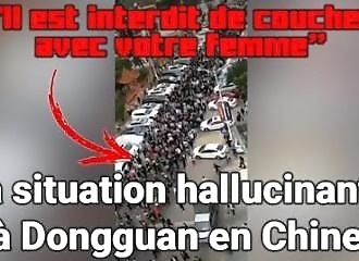 Le gouvernement chinois interdit aux couples de dormir ensemble (Crise covid à Dongguan en Chine) 